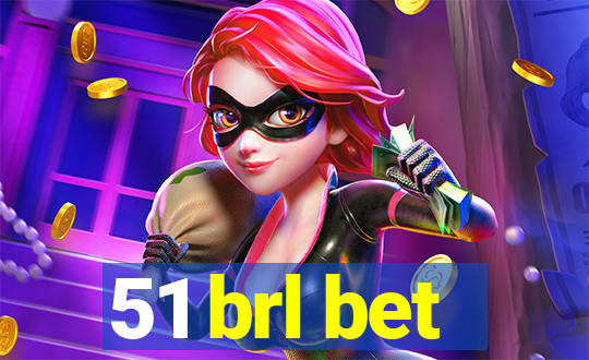 51 brl bet